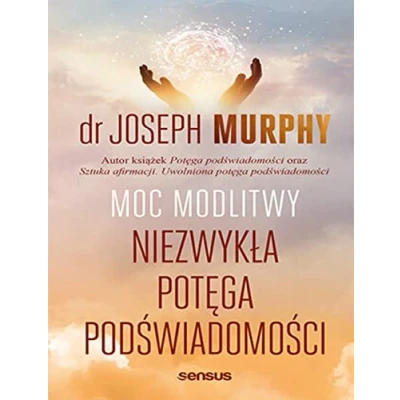 Abbildung von Moc modlitwy. Niezwykła potęga podświadomości