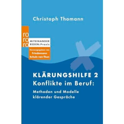 Abbildung von Klärungshilfe 2: Konflikte im Beruf: Methoden und Modelle klärender Gespräche