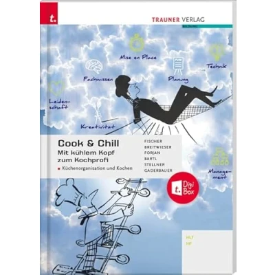 Abbildung von Cook &amp; Chill: Mit kühlem Kopf zum Kochprofi