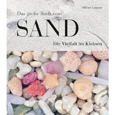 Abbildung von Das große Buch vom Sand: Die Vielfalt im Kleinen