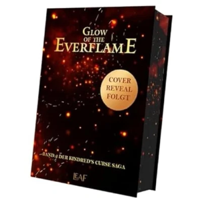 Abbildung von Glow of the Everflame (Kindred&#039;s Curse Saga)