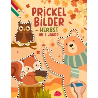 Abbildung von Prickelbilder Herbst ab 5 Jahre: Bastelbuch Prickeln, Malen und Ausschneiden! XXL Basteln Prickelset für Kinder 3 6 Jahren I Prickel Block Mädchen Jungen