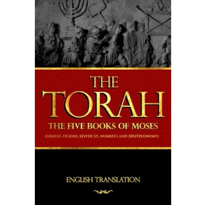 Abbildung von the Torah English Translations : Five books of Moses First Hebrew Bible (Old Testament), Genesis, Exodus, Leviticus, Numbers and ... substance divine revelation to Israel