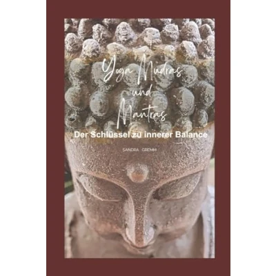 Abbildung von Yoga Mudras und Mantras Der Schlüssel zu innerer Balance: Handgesten zur Aktivierung von Körper, Geist Seele