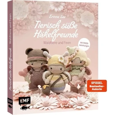 Abbildung von Tierisch süße Häkelfreunde Waldtiere und Feen: Zauberhafte Amigurumis von der beliebten Häkel Designerin @littleaquagirl häkeln