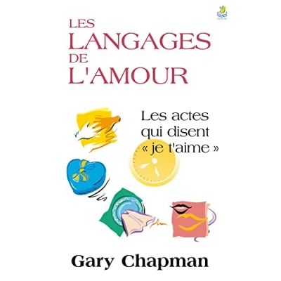 Abbildung von Les langages de l&#039;Amour: actes qui disent « je t’aime »