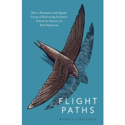 Abbildung von Flight Paths: How the mystery of bird migration was solved