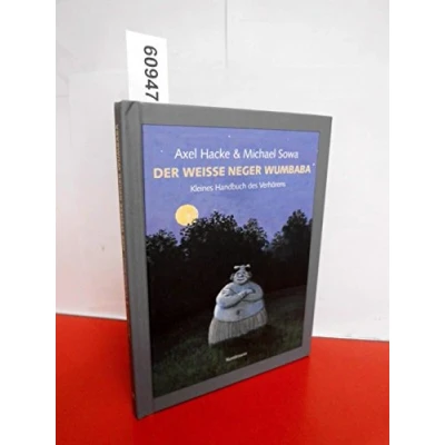 Abbildung von Der weiße Neger Wumbaba: Kleines Handbuch des Verhörens