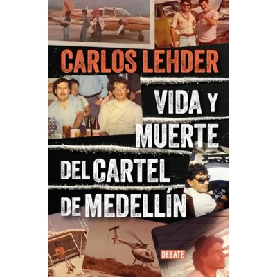 Abbildung von Vida y muerte del Cartel de Medellín (Biografías Memorias)