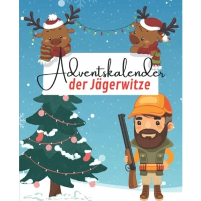 Abbildung von Adventskalender der Jägerwitze: Täglich neue Witze über die Jagd Das lustige Geschenk für Jäger