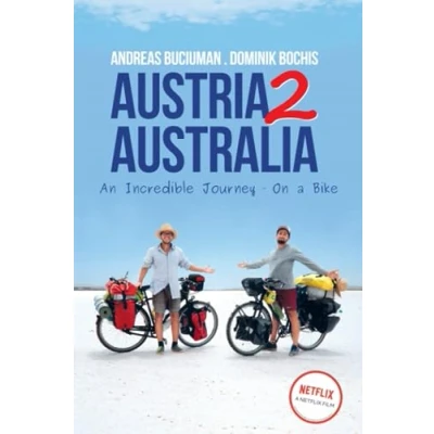 Abbildung von Austria2Australia: An Incredible Journey On A Bike