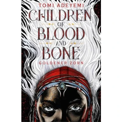 Abbildung von Children of Blood and Bone: Goldener Zorn