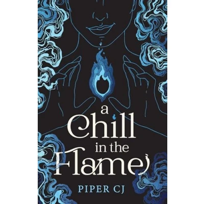 Abbildung von A Chill in The Flame: New Dark Romantasy from Beloved Author of Night and Its Moon (Villains)