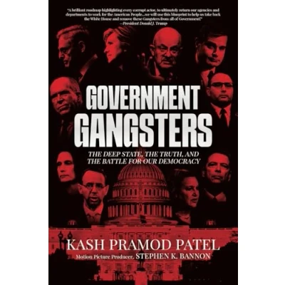 Abbildung von Government Gangsters: the Deep State, Truth, and Battle for Our Democracy