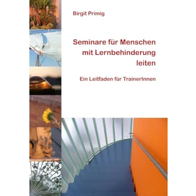Abbildung von Seminare für Menschen mit Lernbehinderung leiten: Ein Leitfaden TrainerInnen
