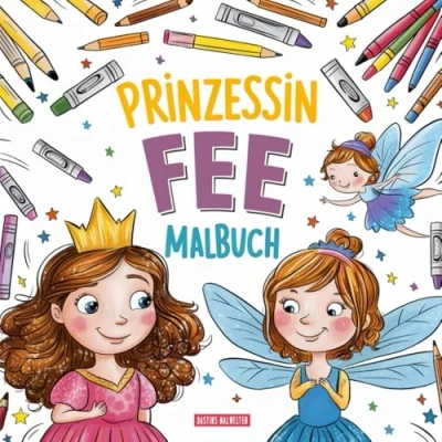 Abbildung von Prinzessin Fee Malbuch: Magisches Ausmalbuch für Mädchen Zauberhafte Motive (Kinder Malbücher)