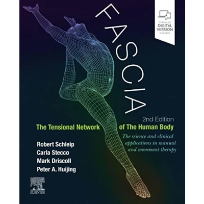 Abbildung von Fascia: The Tensional Network of Human Body: science and clinical applications in manual movement therapy
