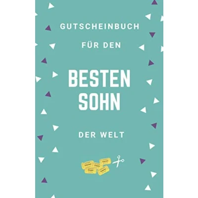 Abbildung von Gutscheinbuch für den Besten Sohn Der Welt: Gutscheinheft zum Selber Ausfüllen Blanko Gutscheine Verschenken Geburtstage oder andere Anlässe (Sohn Geschenkideen, Band 1)