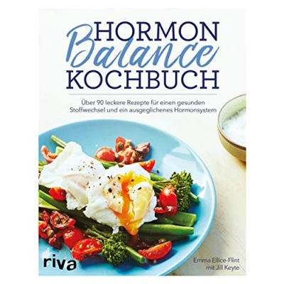 Abbildung von Hormon Balance Kochbuch: Über 90 leckere Rezepte für einen gesunden Stoffwechsel und ein ausgeglichenes Hormonsystem