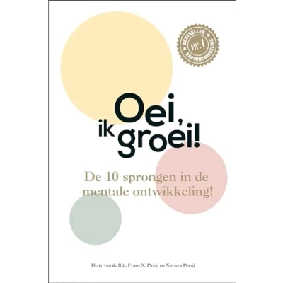 Abbildung von Oei, ik groei!: de 10 sprongen in mentale ontwikkeling!