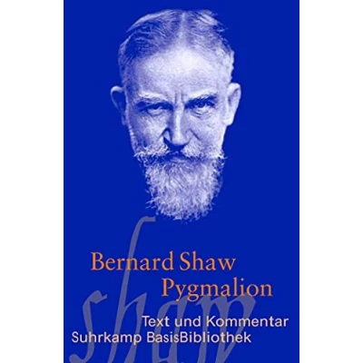 Abbildung von Pygmalion: Romanze in fünf Akten. Text und Kommentar (Suhrkamp BasisBibliothek)