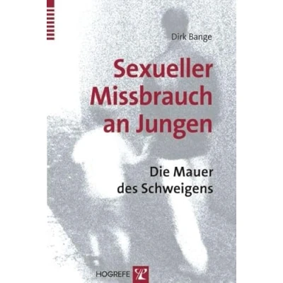 Abbildung von Sexueller Missbrauch an Jungen: Die Mauer des Schweigens