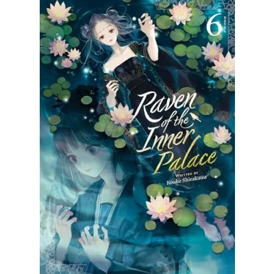 Abbildung von Raven of the Inner Palace (Light Novel) Vol. 6