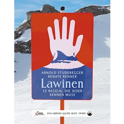 Abbildung von Das große kleine Buch: Lawinen: 12 Regeln, die jeder kennen muss