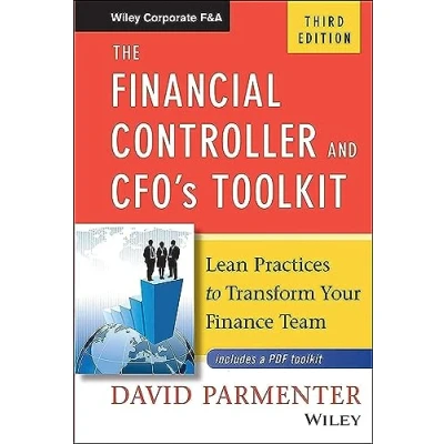 Abbildung von The Financial Controller and CFO&#039;s Toolkit: Lean Practices to Transform Your Finance Team (Wiley Corporate F&amp;a)
