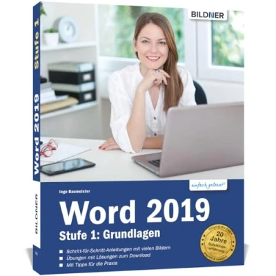 Abbildung von Word 2019 Stufe 1: Grundlagen: Die leicht verständliche Schritt für Anleitung Einsteiger auch Senioren!