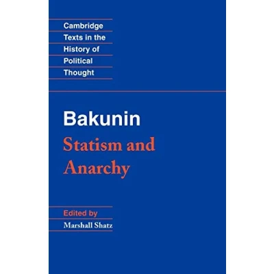 Abbildung von Bakunin: Statism and Anarchy (Cambridge Texts in the History of Political Thought)