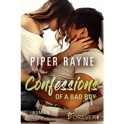 Abbildung von Confessions of a Bad Boy: Romantische Unterhaltung mit viel Charme, Witz und Leidenschaft der erfolgreichen Baileys Serie