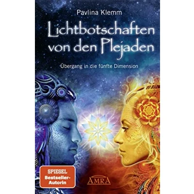 Abbildung von Lichtbotschaften von den Plejaden Band 1: Übergang in die fünfte Dimension (Pavlina Klemms Plejadenbücher)