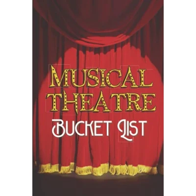 Abbildung von Musical Theatre Bucket List Journal: Gifts. Log Rate Review and Remember Your Trips. Ticket Stub Diary For Tickets
