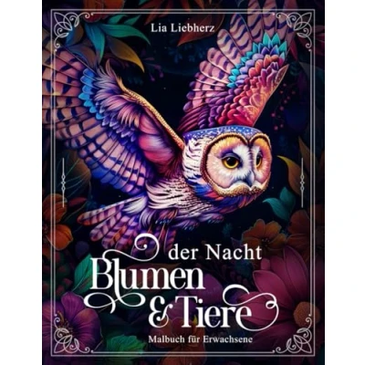 Abbildung von Blumen &amp; Tiere der Nacht Ausmalbuch für Erwachsene mit schwarzem Hintergrund: 50 wunderschöne Motive von Tieren im Blumenparadies ausmalen zum entspannen