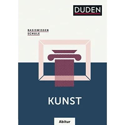 Abbildung von Basiswissen Schule Kunst Abitur: Das Standardwerk für die Oberstufe