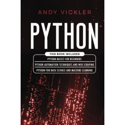 Abbildung von Python: This book includes : Python basics For Beginners + Automation Techniques And Web Scraping Data Science Machine Learning