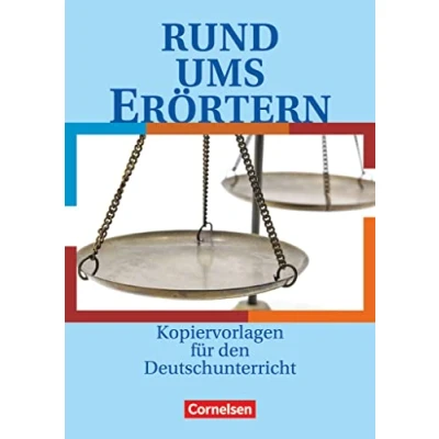 Abbildung von Rund um ... Sekundarstufe I: ums Erörtern Kopiervorlagen