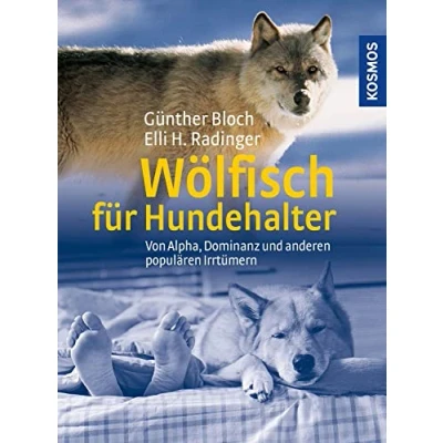 Abbildung von Wölfisch für Hundehalter: Von Alpha, Dominanz und anderen populären Irrtümern