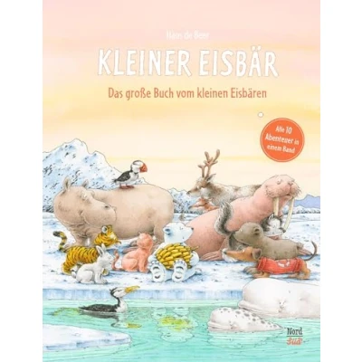 Abbildung von Das große Buch vom Kleinen Eisbären: Alle 10 Abenteuer. Sammelband (Der kleiner Eisbär)