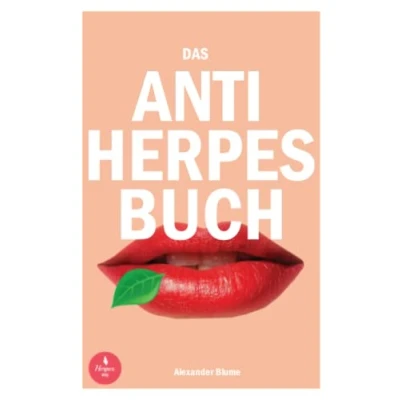 Abbildung von Das Anti Herpes Buch: Fieberblasen, &amp; Co richtig behandeln. Tipps und Tricks zur Vorsorge.