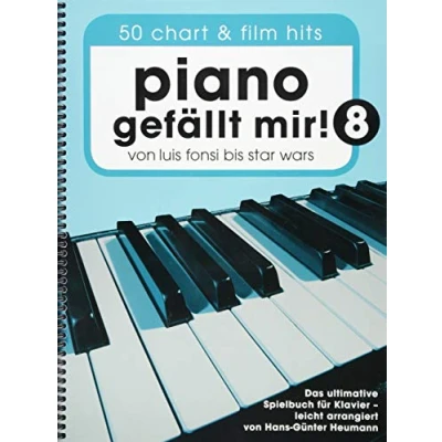 Abbildung von Piano gefällt mir! 50 Chart und Film Hits Band 8 (Notenbuch Spiralbindung): Noten, Songbook für Klavier: Von Luis Fonsi bis Star Wars Das ultimative Spielbuch Klavier