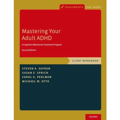Abbildung von Mastering Your Adult ADHD: A Cognitive Behavioral Treatment Program, Therapist Guide (Treatments That Work)