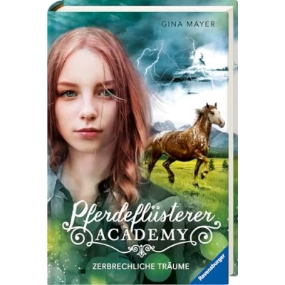 Abbildung von Pferdeflüsterer Academy, Band 5: Zerbrechliche Träume (Pferdebuch ab 10 Jahre von Bestseller Autorin Gina Mayer) (Pferdeflüsterer 5)