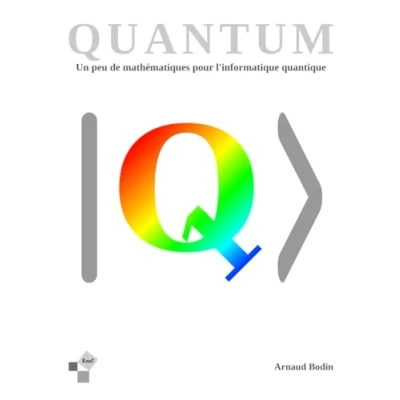 Abbildung von Quantum Un peu de mathématiques pour l&#039;informatique quantique: Algorithmes et (Livres Exo7)