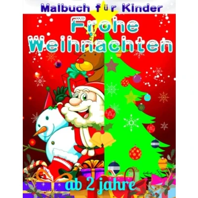 Abbildung von Frohe Weihnachten Malbuch für Kinder ab 2 jahre: Weihnachtsmann Weihnachtsgeschenk Kleinkinder. 50 Malvorlagen mit Weihnachtsmann, Rentier, ... und Weihnachtsbaumschmuck (Christmas, Band 4)