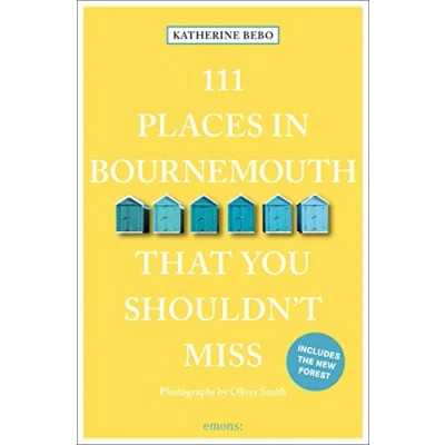Abbildung von 111 Places in Bournemouth That You Shouldn&#039;t Miss: Travel Guide