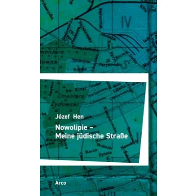 Abbildung von Nowolipie Meine jüdische Straße: Aus dem Polnischen von Roswitha Matwin Buschmann.
