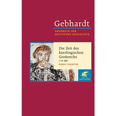 Abbildung von Handbuch der deutschen Geschichte in 24 Bänden. Bd.2: Die Zeit des karolingischen Großreichs (714 887)