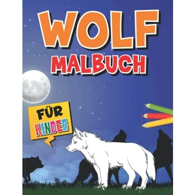 Abbildung von Wolf Malbuch für Kinder: Wölfe Malvorlagen Kinder und Jugendliche